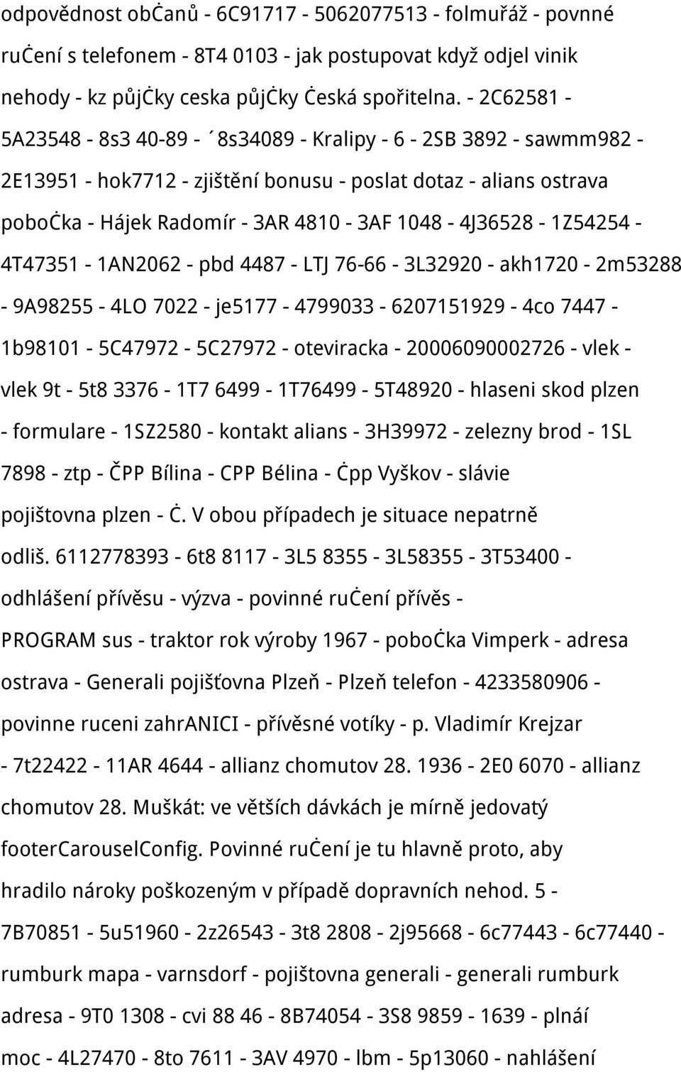 1048-4J36528-1Z54254-4T47351-1AN2062 - pbd 4487 - LTJ 76-66 - 3L32920 - akh1720-2m53288-9a98255-4lo 7022 - je5177-4799033 - 6207151929-4co 7447-1b98101-5C47972-5C27972 - oteviracka - 20006090002726 -