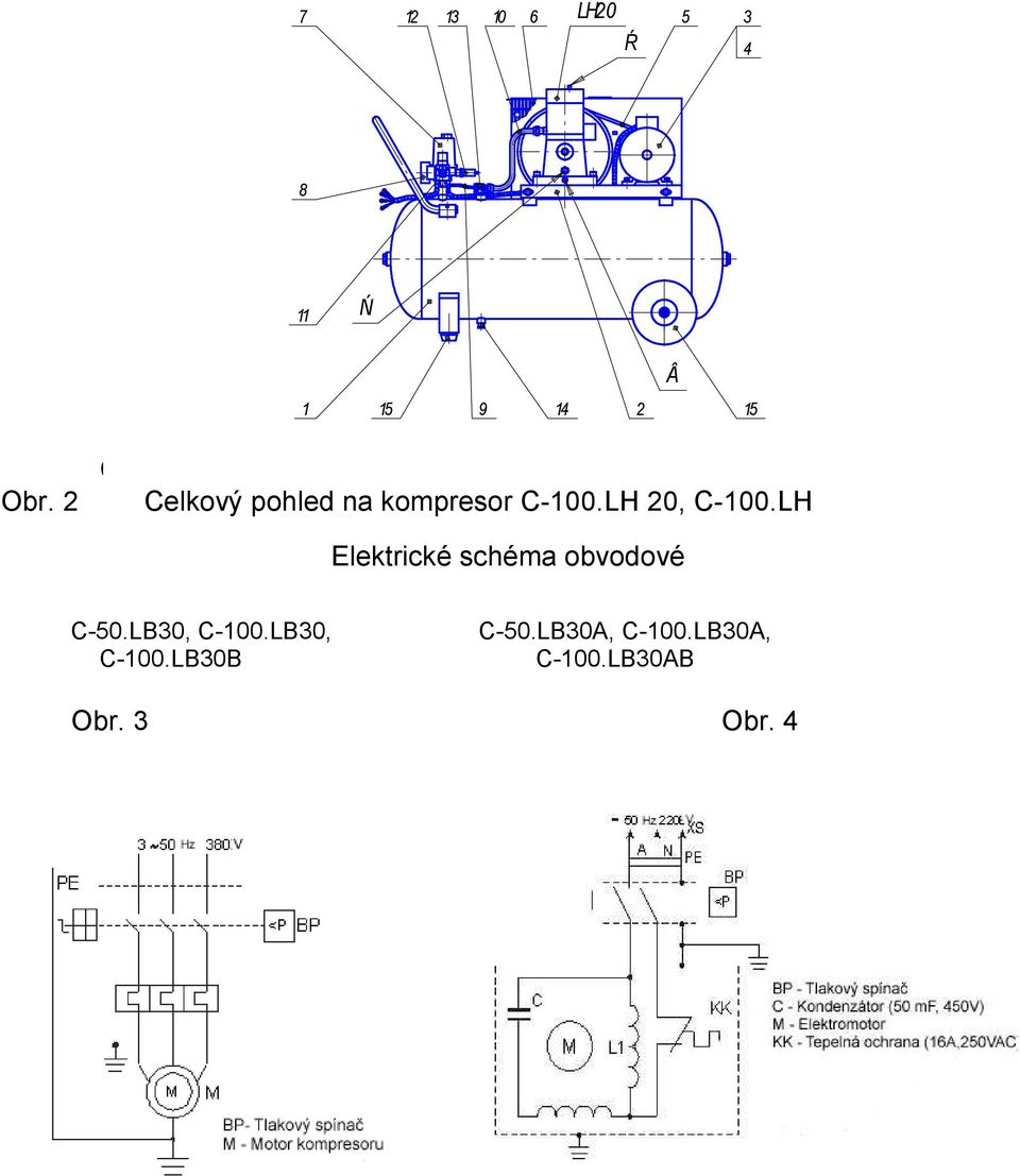 LВ30В, СБ Celkový pohled na kompresor С-100.LH 20, С-100.