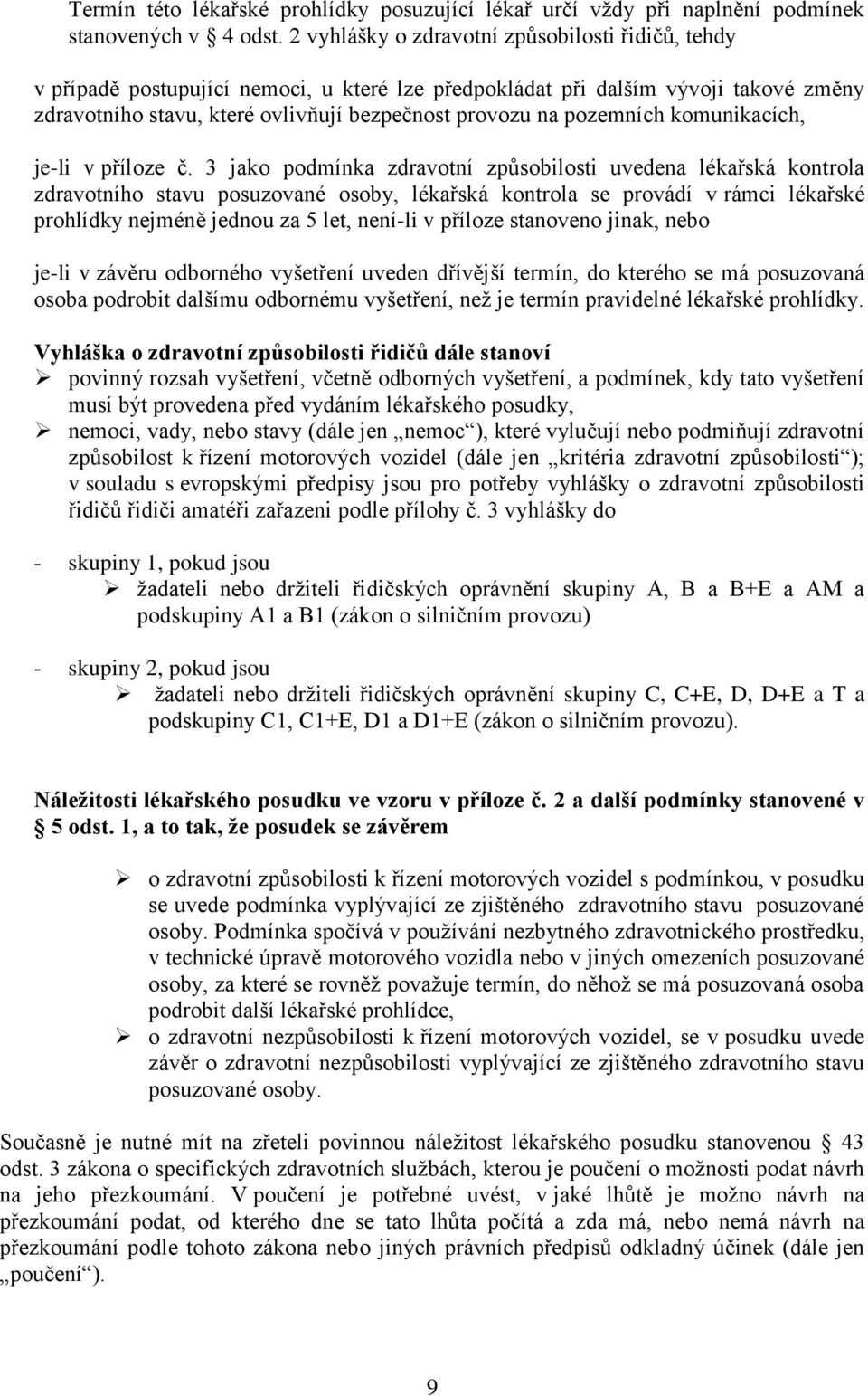 pozemních komunikacích, je-li v příloze č.