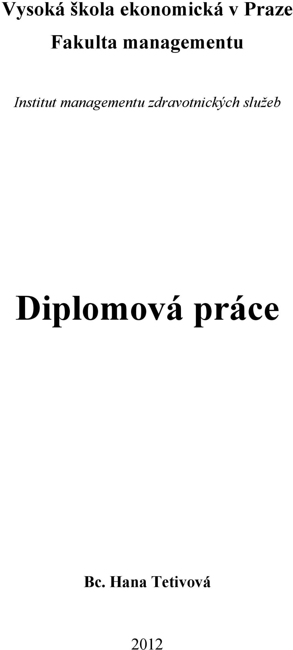 managementu zdravotnických služeb