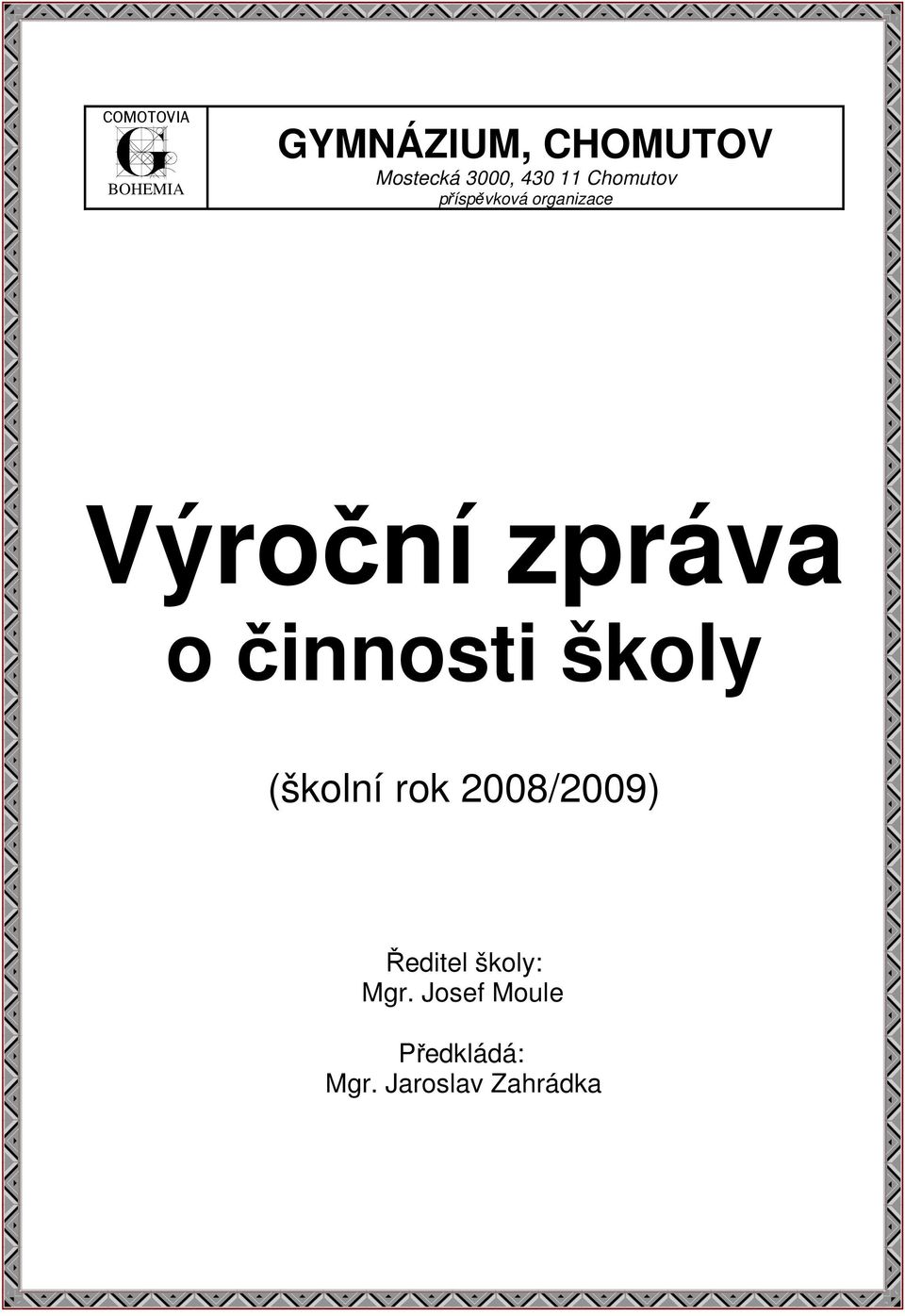 zpráva o činnosti školy (školní rok 2008/2009)
