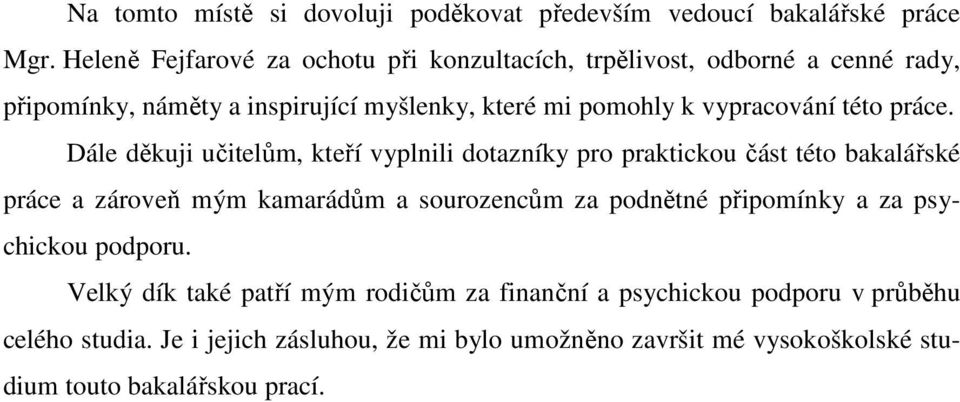 vypracování této práce.