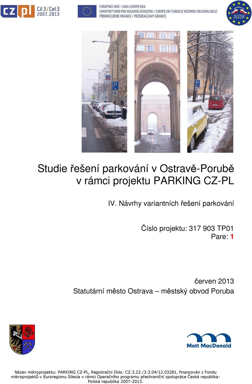 Návrhy variantních řešení parkování Číslo projektu: