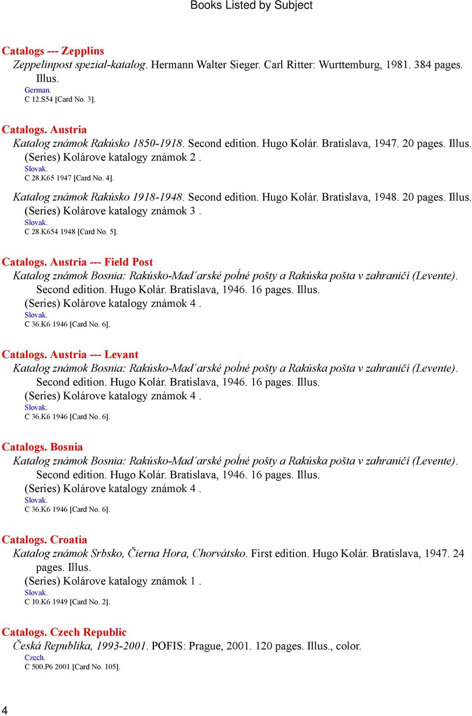 20 (Series) Kolárove katalogy známok 3. C 28.K654 1948 [Card No. 5]. Catalogs. Austria --- Field Post Katalog známok Bosnia: Rakúsko-Mad arské poĺné pošty a Rakúska pošta v zahraničí (Levente).