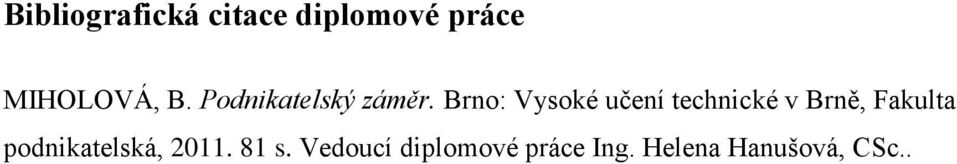 Brno: Vysoké učení technické v Brně, Fakulta