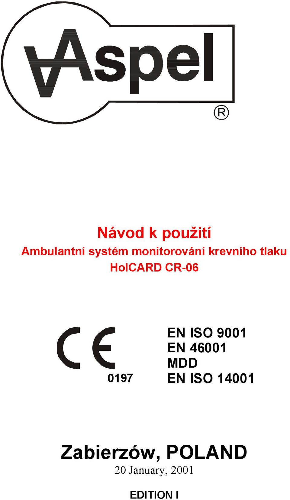 0197 EN ISO 9001 EN 46001 MDD EN ISO