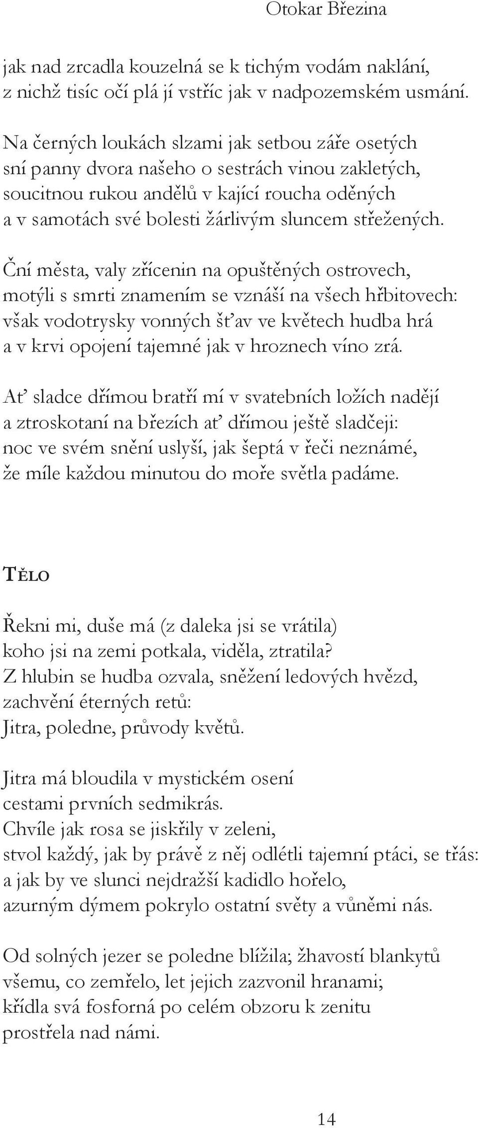 střežených.