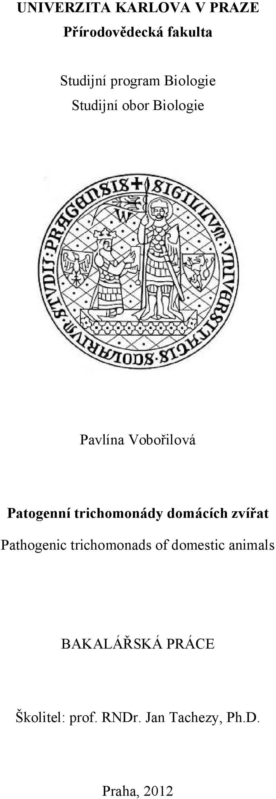 trichomonády domácích zvířat Pathogenic trichomonads of domestic