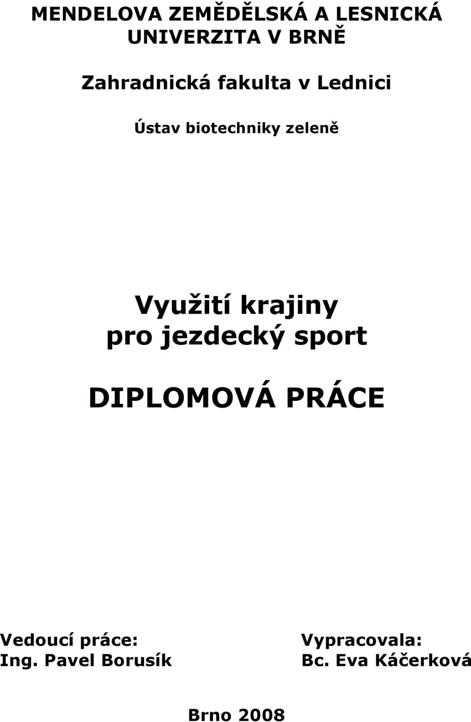 Využití krajiny pro jezdecký sport DIPLOMOVÁ PRÁCE