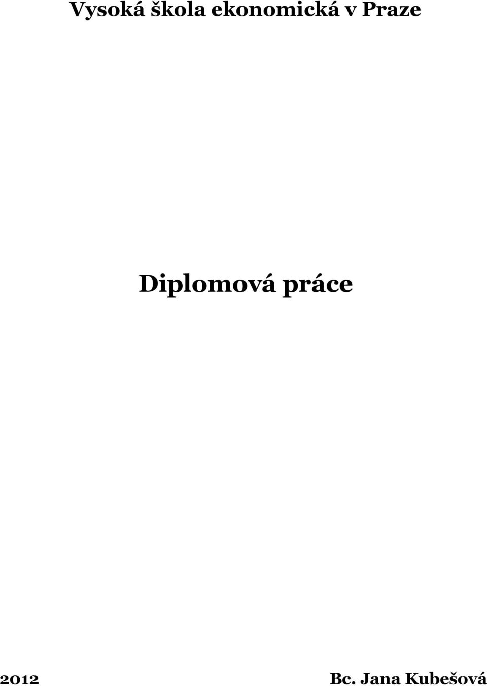 Praze Diplomová