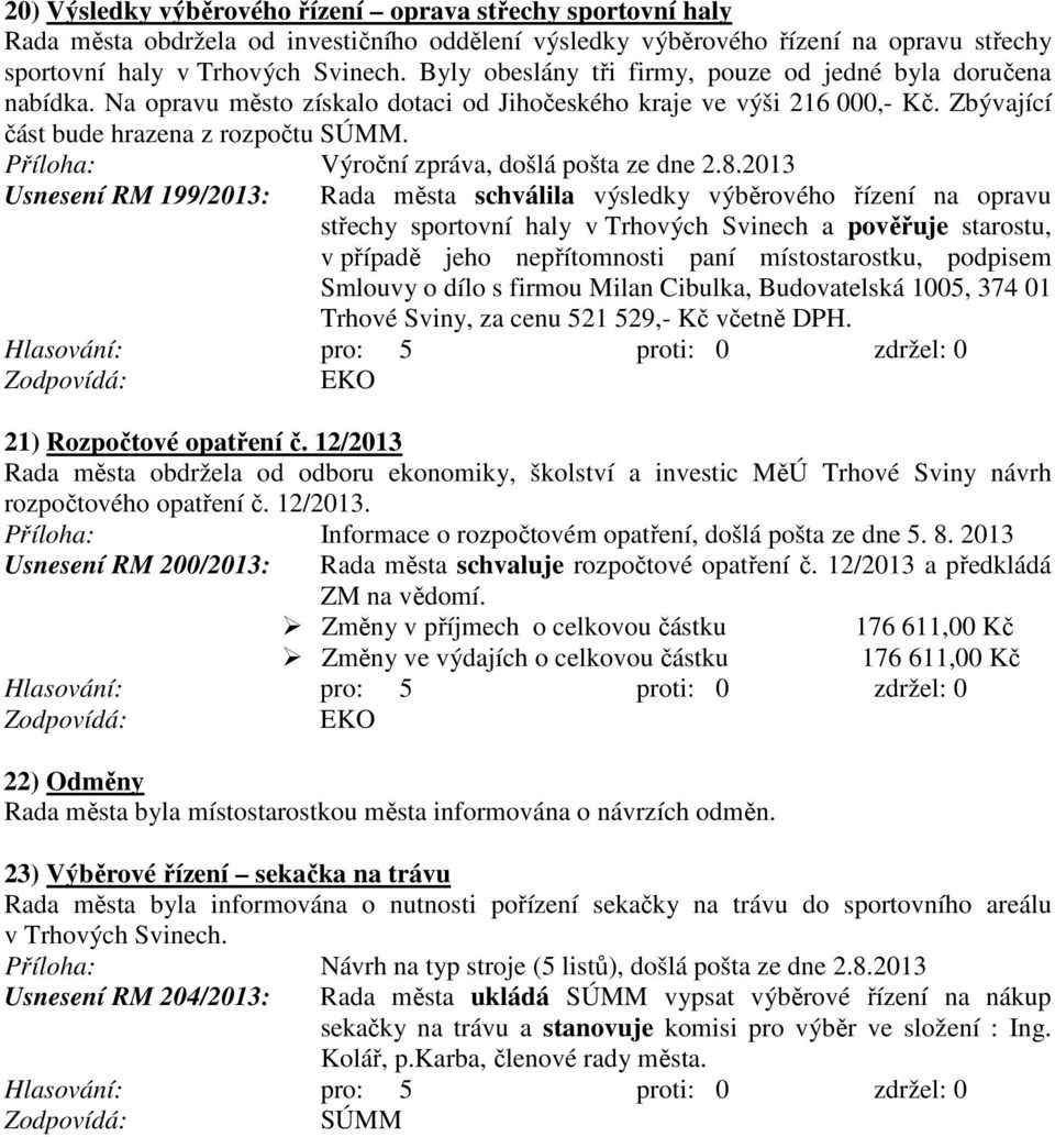 Příloha: Výroční zpráva, došlá pošta ze dne 2.8.