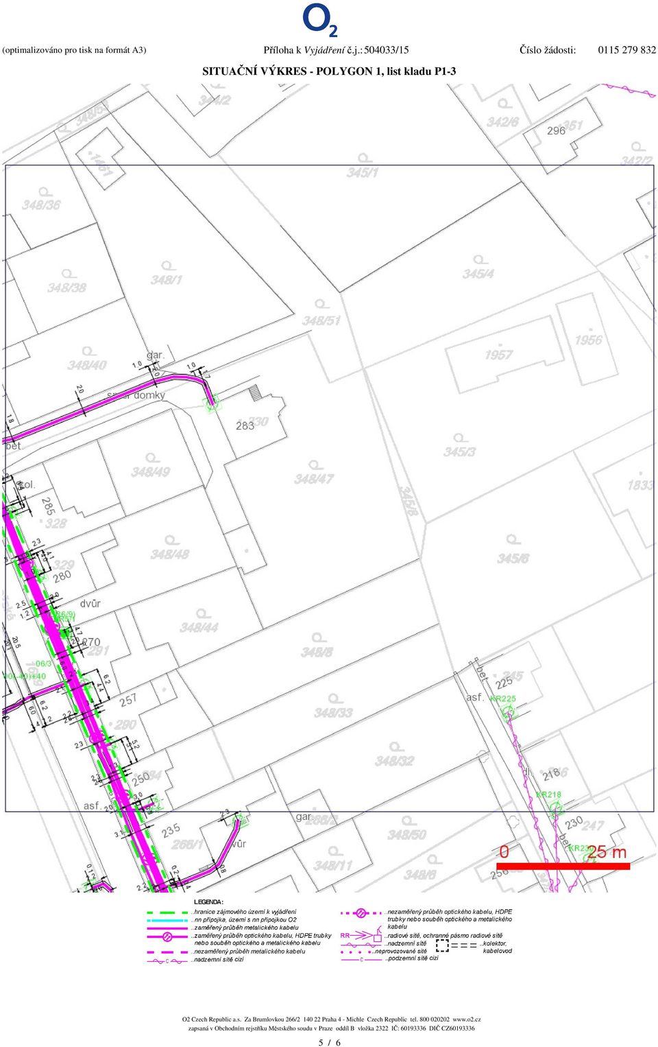 :504033/15 íslo žádosti: 0115 279 832 SITUANÍ VÝKRES - POLYGON 1, list kladu P1-3 O2