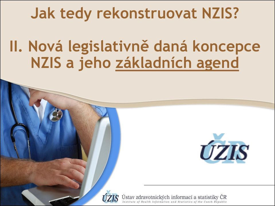 Nová legislativně daná