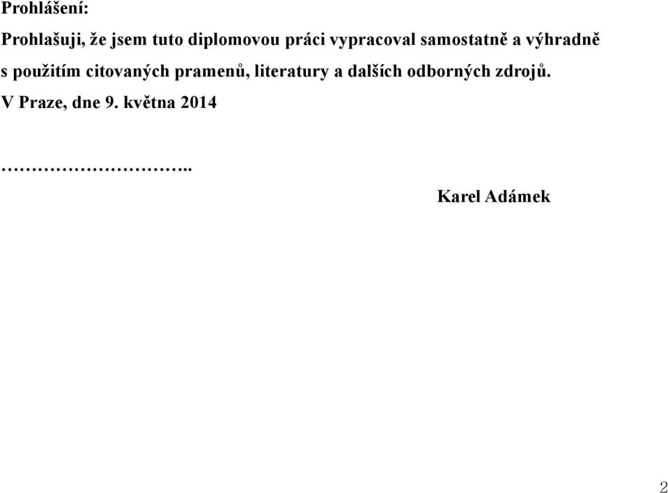 citovaných pramenů, literatury a dalších odborných