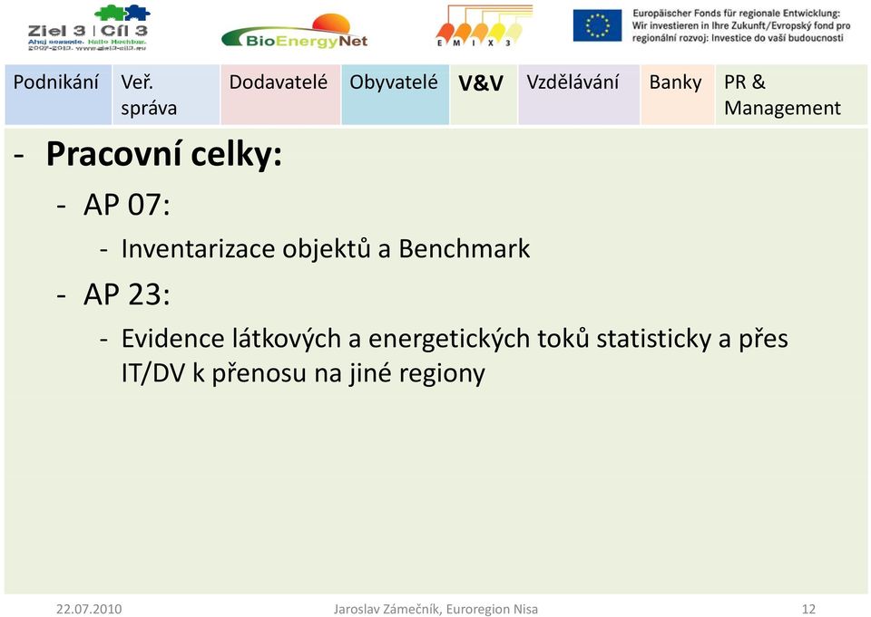 statisticky a přes IT/DV k přenosu na jiné