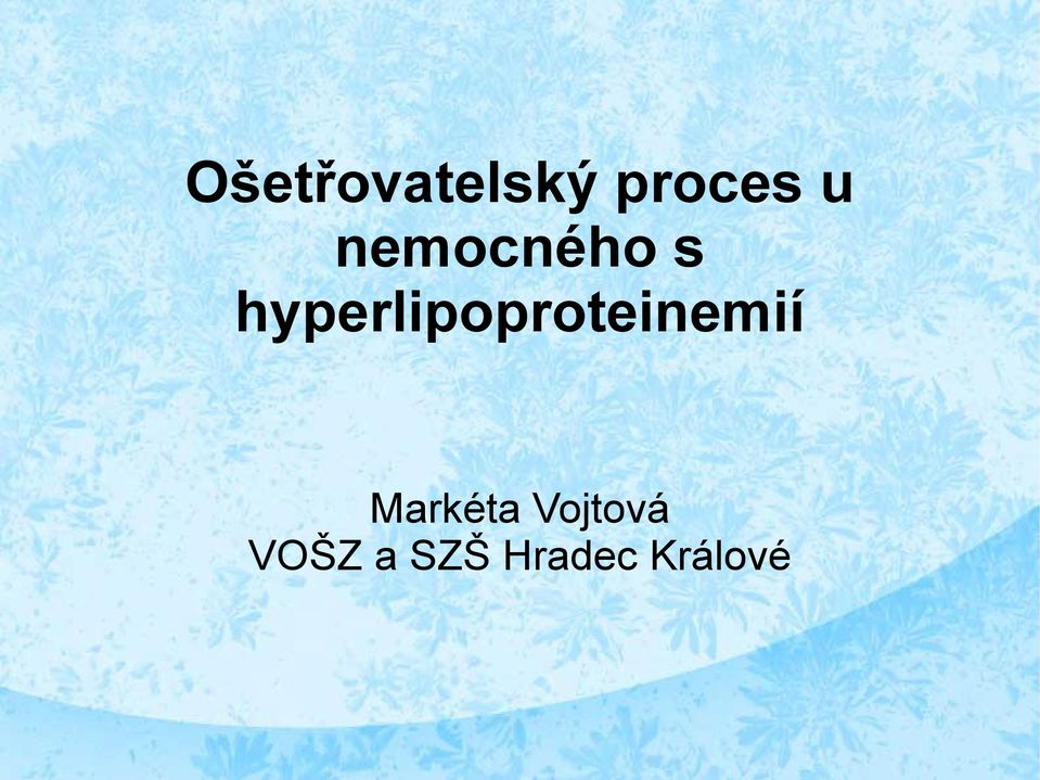 hyperlipoproteinemií