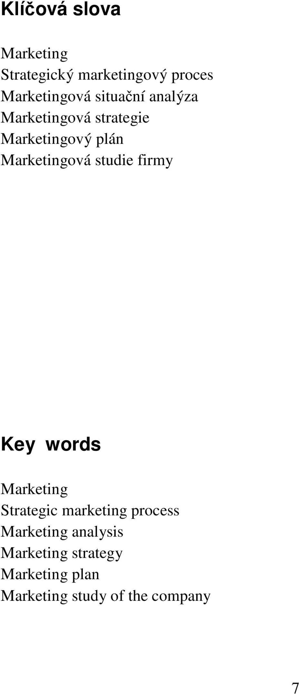 studie firmy Key words Marketing Strategic marketing process Marketing