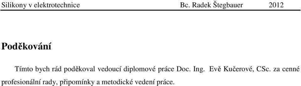 Evě Kučerové, CSc.