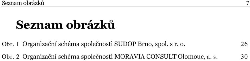 Brno, spol. s r. o. 26 Obr.