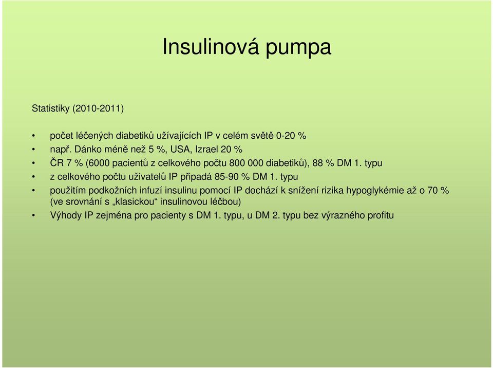 typu z celkového počtu uživatelů IP připadá 85-90 % DM 1.