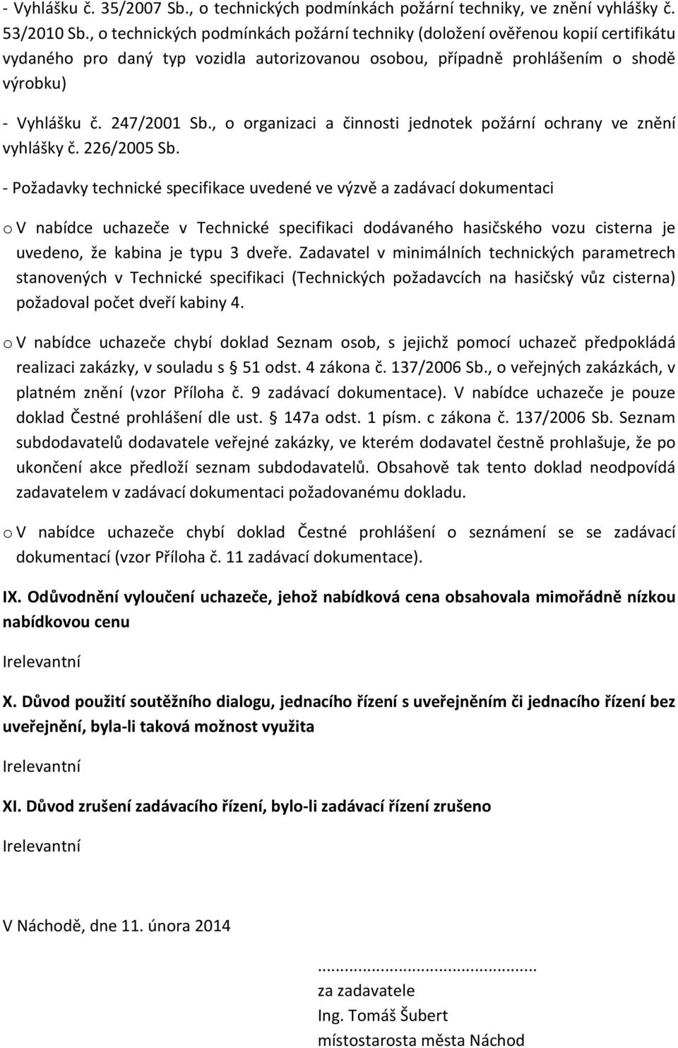 , o organizaci a činnosti jednotek požární ochrany ve znění vyhlášky č. 226/2005 Sb.