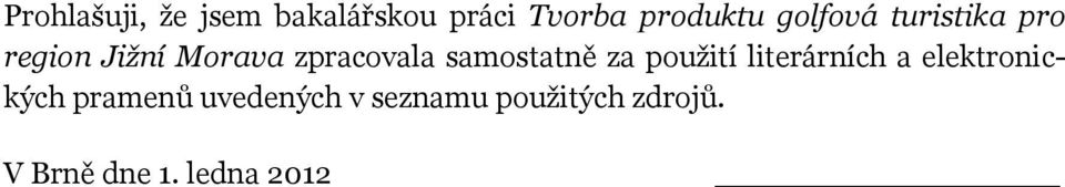 samstatně za puţití literárních a elektrnických