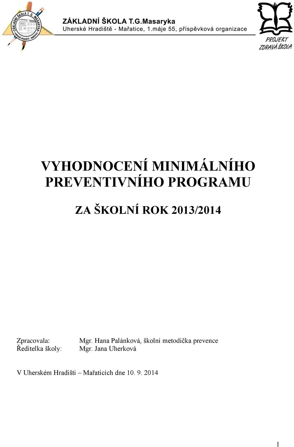 Hana Palánková, školní metodička prevence Mgr.