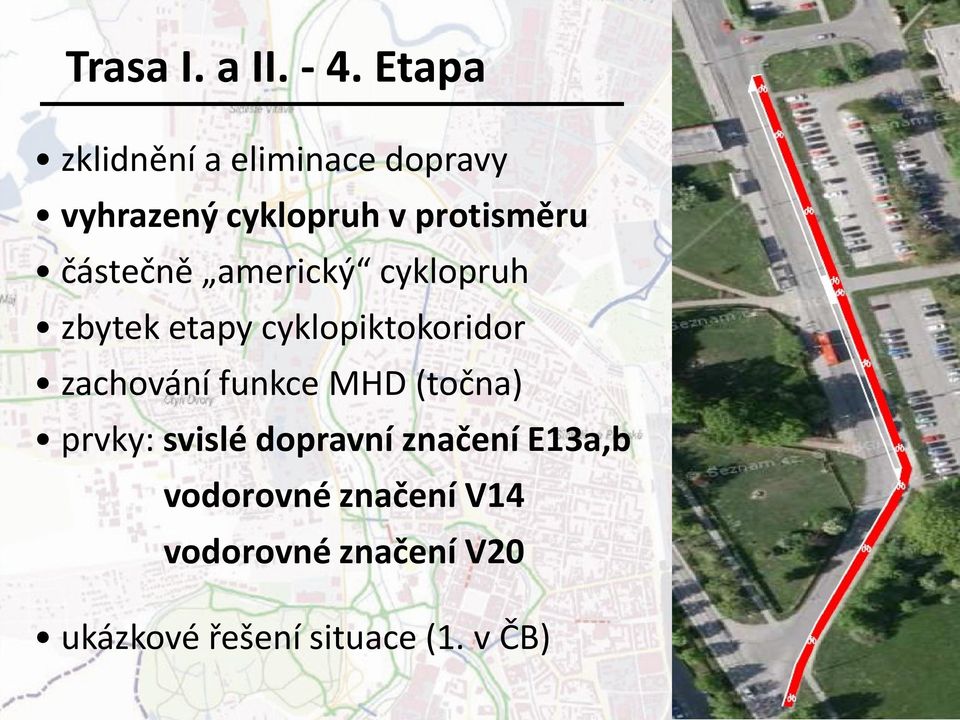 částečně americký cyklopruh zbytek etapy cyklopiktokoridor zachování