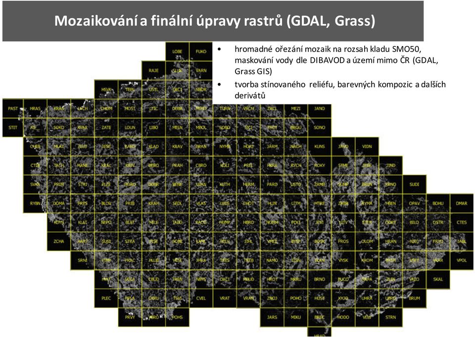 maskování vody dle DIBAVOD a území mimo ČR (GDAL, Grass
