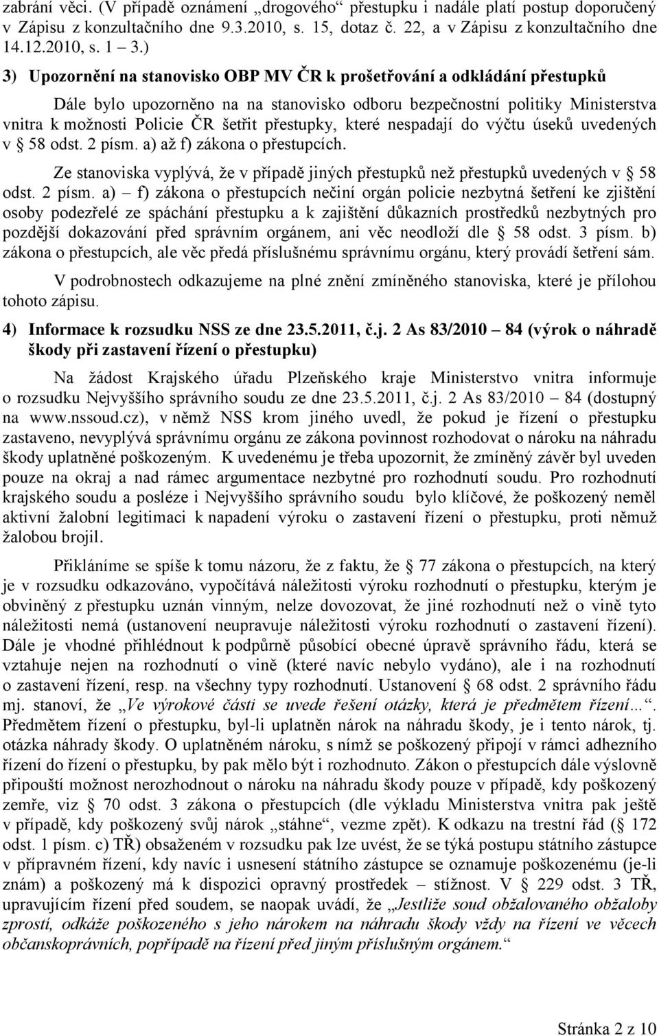 přestupky, které nespadají do výčtu úseků uvedených v 58 odst. 2 písm.