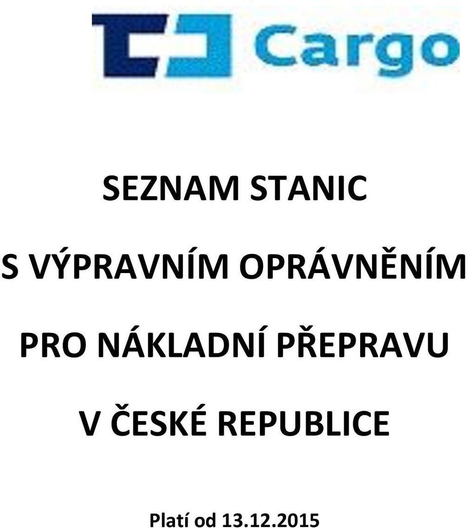 PŘEPRAVU V ČESKÉ