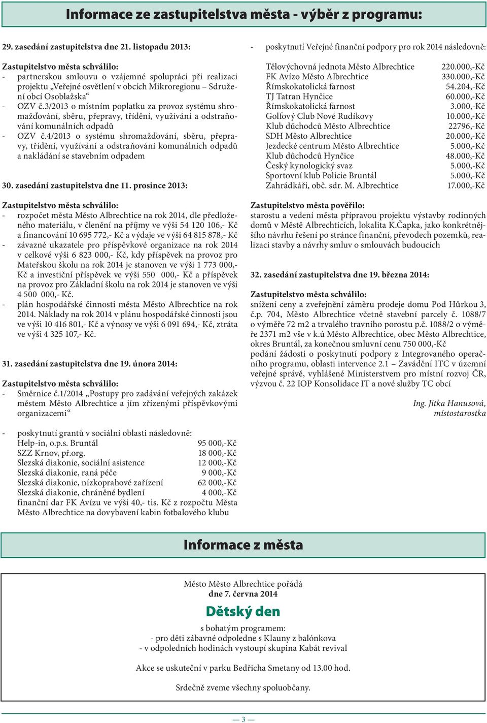 obcích Mikroregionu Sdružení obcí Osoblažska - OZV č.3/2013 o místním poplatku za provoz systému shromažďování, sběru, přepravy, třídění, využívání a odstraňování komunálních odpadů - OZV č.