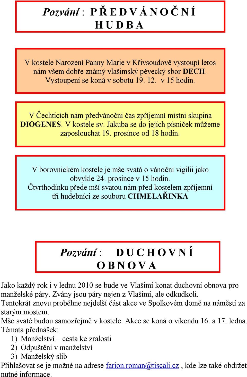 V borovnickém kostele je mše svatá o vánoční vigilii jako obvykle 24. prosince v 15 hodin.