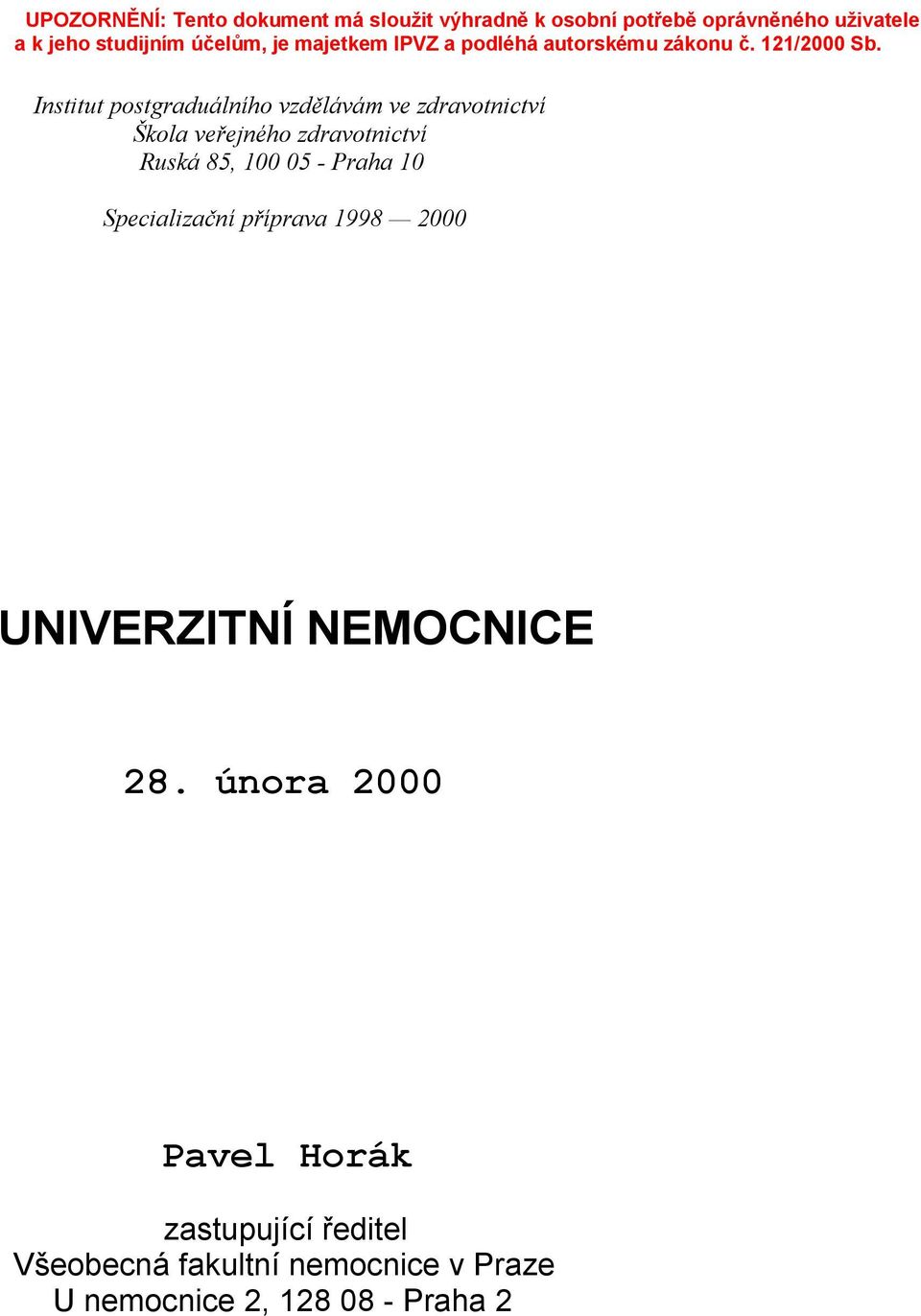 2000 UNIVERZITNÍ NEMOCNICE 28.