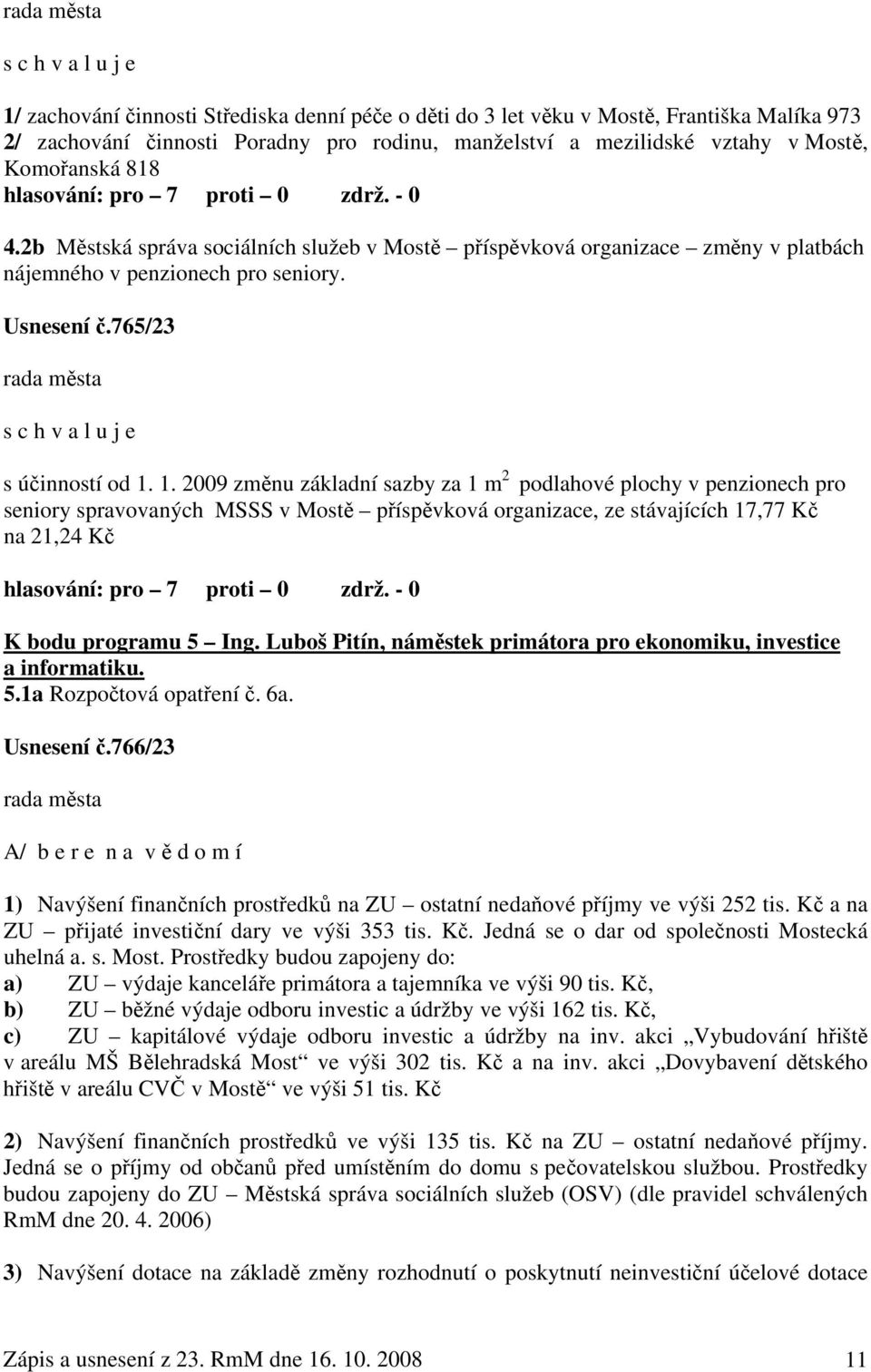 765/23 s c h v a l u j e s účinností od 1.