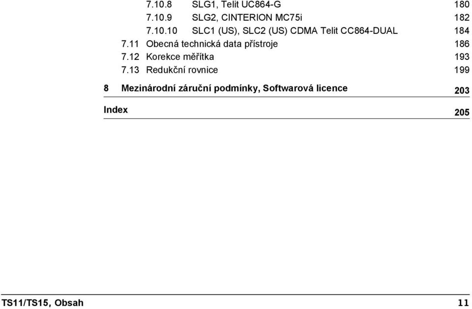 13 Redukční rovnice 199 8 Mezinárodní záruční podmínky, Softwarová