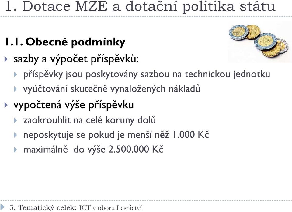 skutečně vynaložených nákladů vypočtená výše příspěvku zaokrouhlit na celé