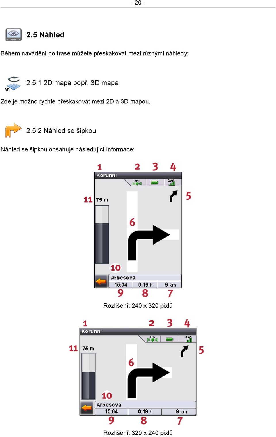 náhledy: 2.5.1 2D mapa popř.