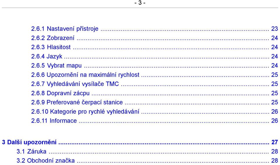 .. 25 2.6.9 Preferované čerpací stanice... 25 2.6.10 Kategorie pro rychlé vyhledávání... 26 2.6.11 Informace.