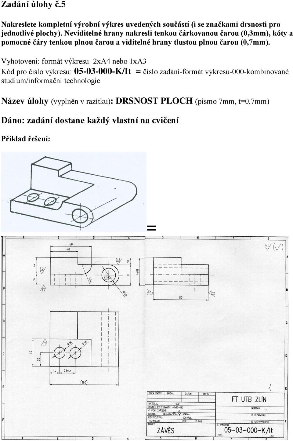 čarou (0,7mm).