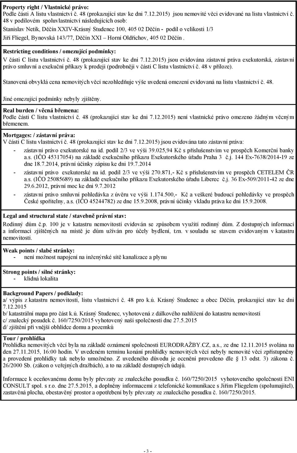 02 Děčín. Restricting conditions / omezující podmínky: V části C listu vlastnictví č. 48 (prokazující stav ke dni 7.12.