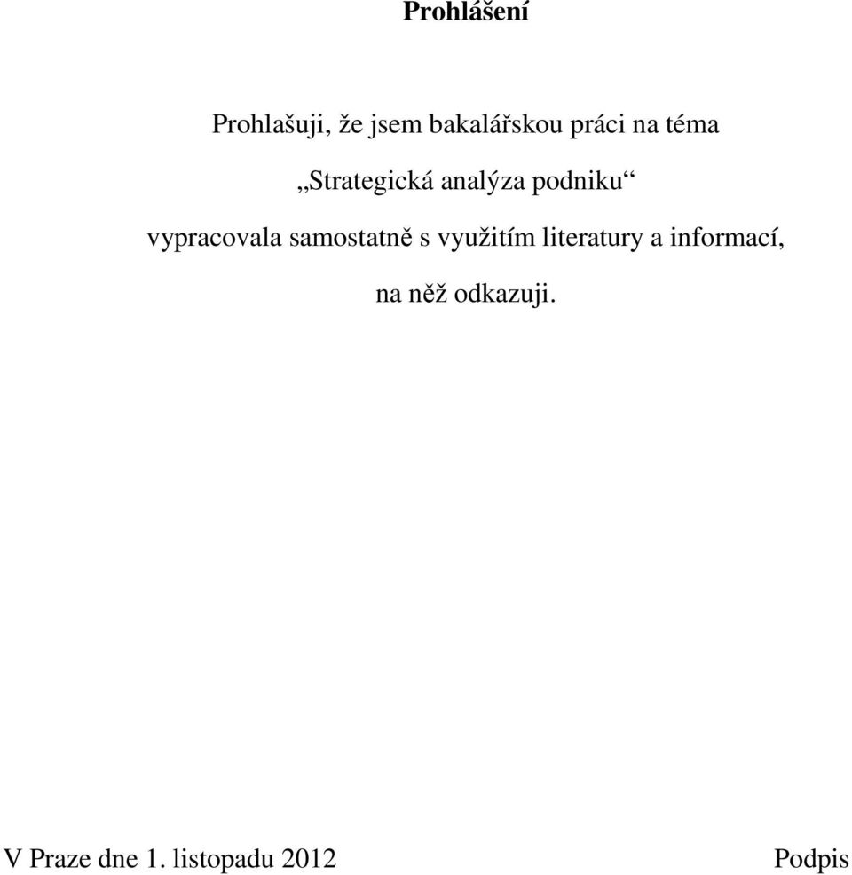 samostatně s využitím literatury a informací, na