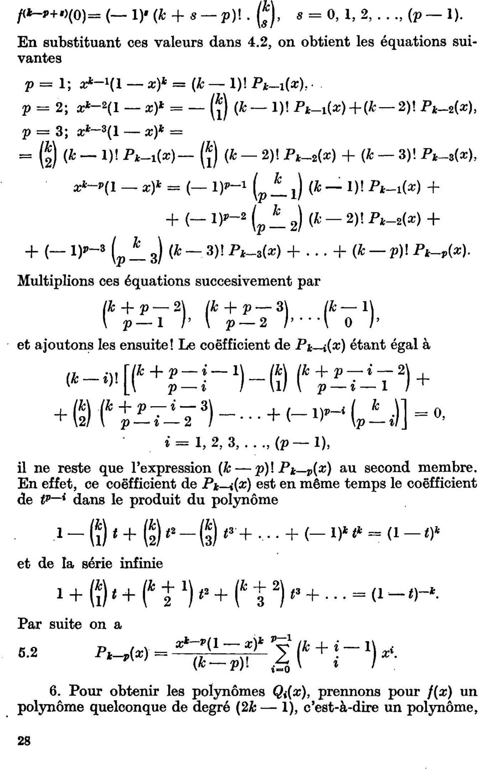 ^-2^) + + <~ ) P-3 ( p 3) (* - 3 )! P *-3(^) + + (* P)! P*- P (*)- Multiplions ces équations succesivement par tk + p 2\ lk + p 3\ lk l\ \ p l )' \ p 2 }' [ /' et ajoutons les ensuite!