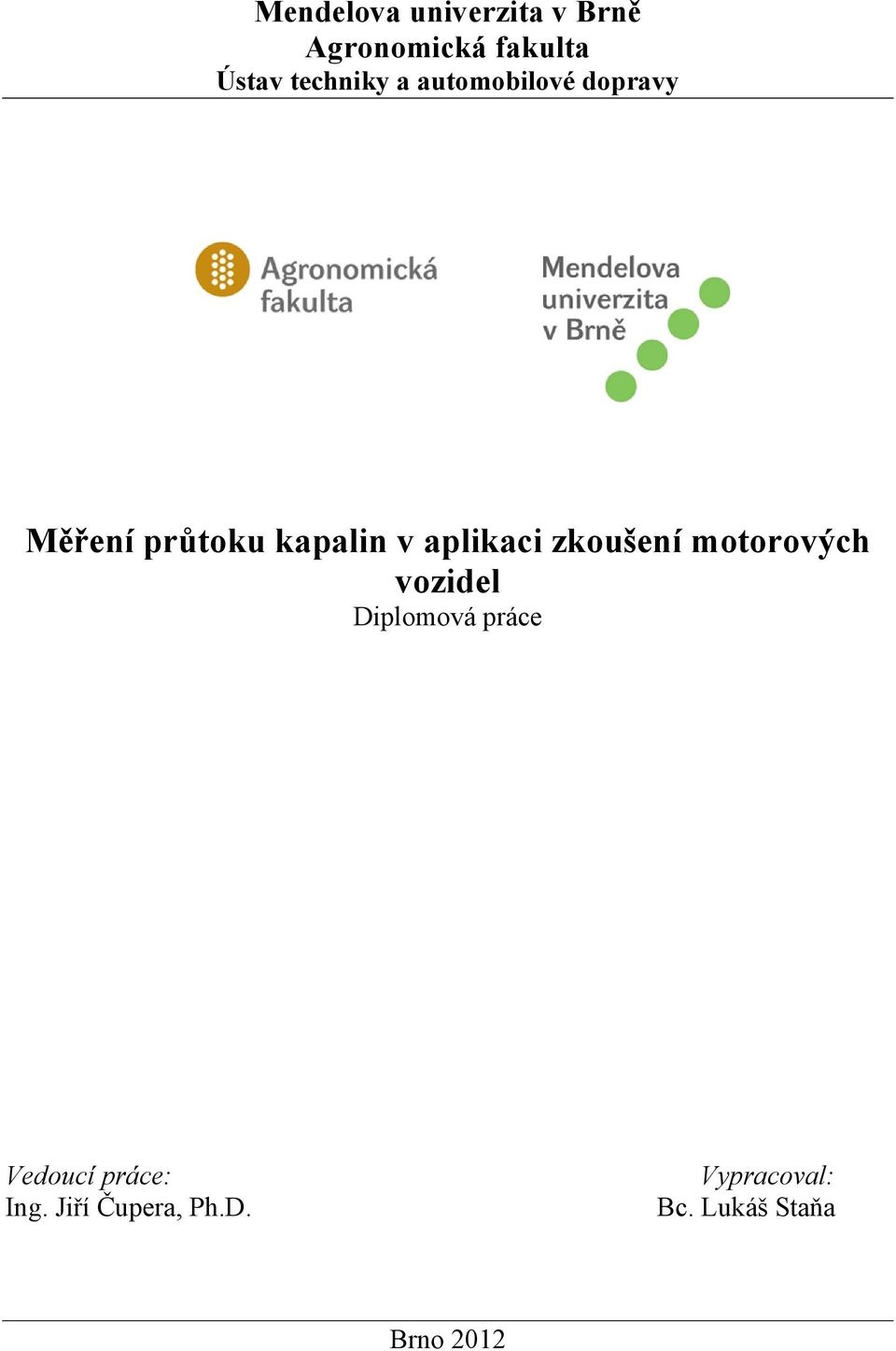 aplikaci zkoušení motorových vozidel Diplomová práce