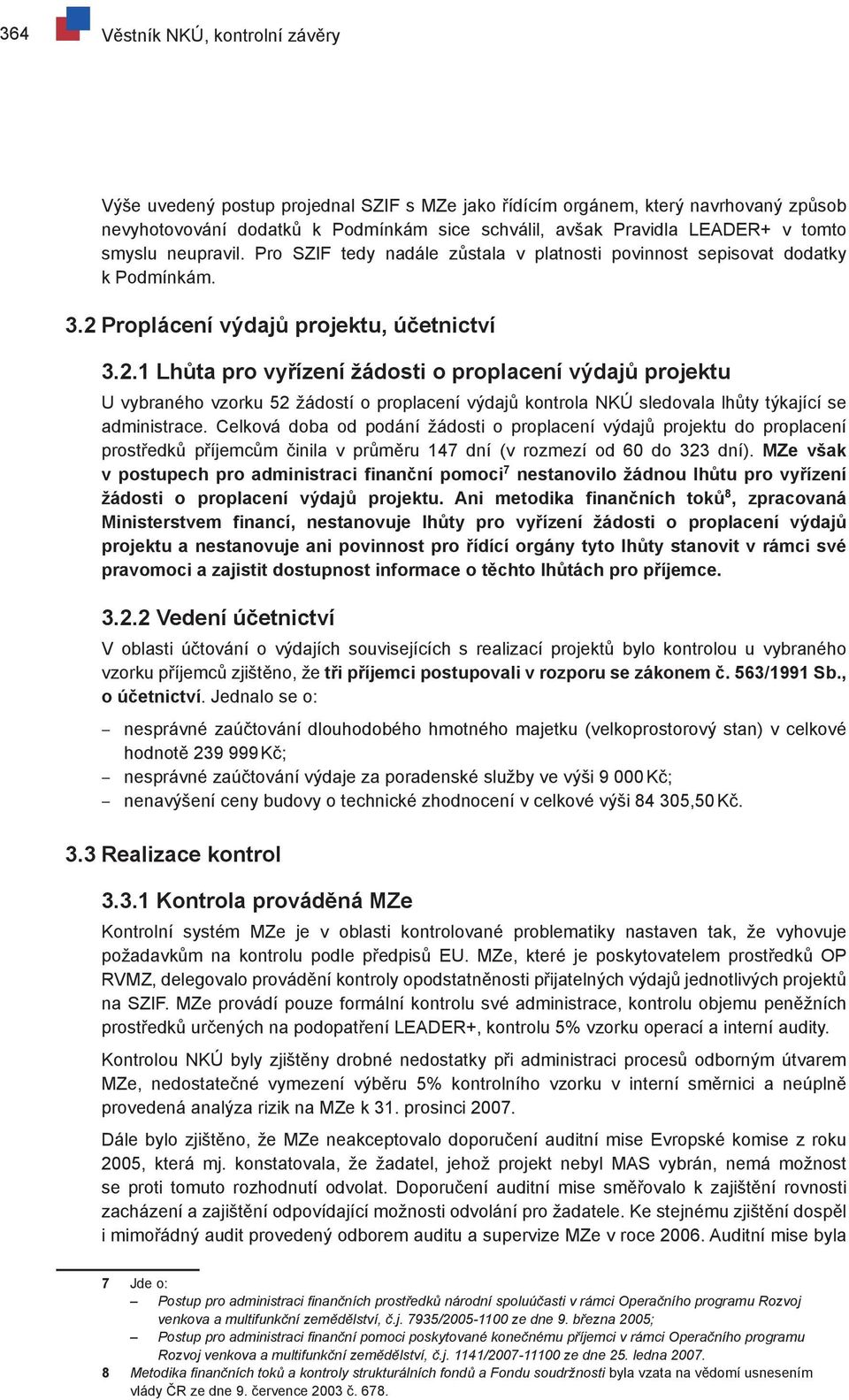 Proplácení výdajů projektu, účetnictví 3.2.