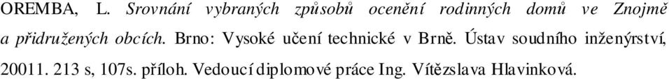 a přidružených obcích. Brno: Vysoké učení technické v Brně.