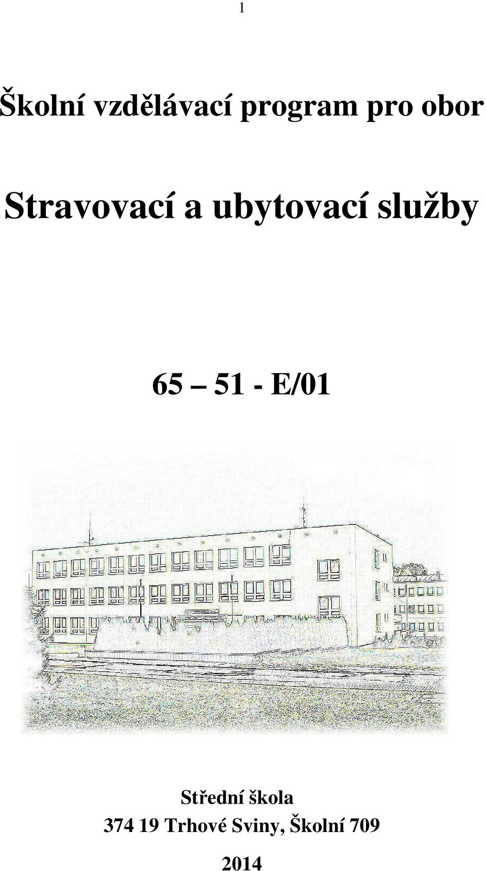 služby 65 51 - E/01 Střední