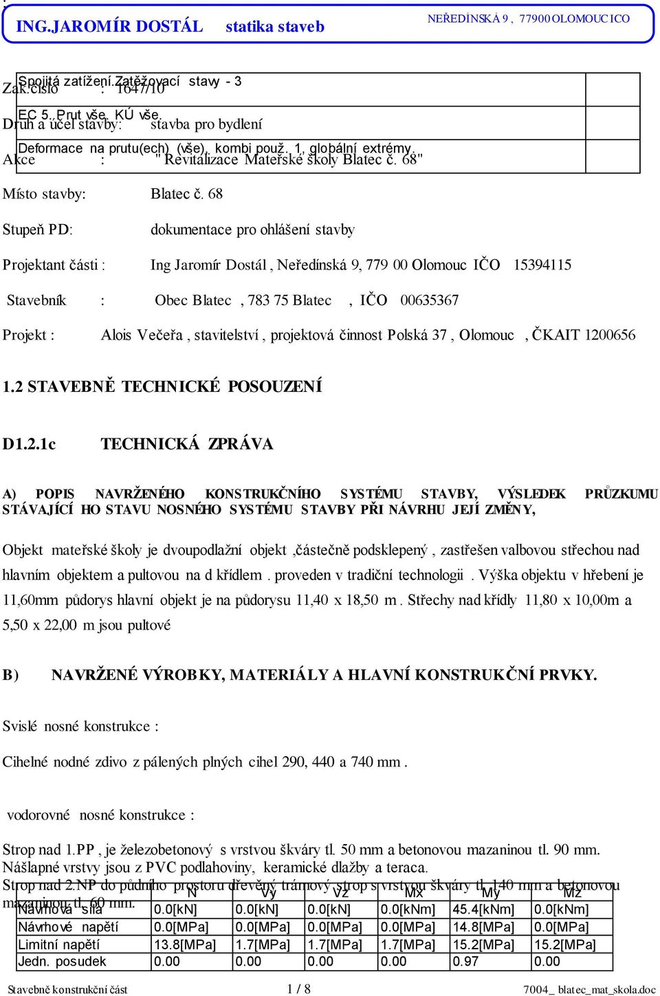 stavitelství, projektová činnost Polská 37, Olomouc, ČKAIT 120