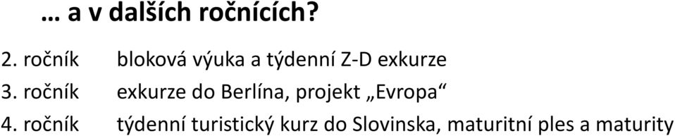 ročník exkurze do Berlína, projekt Evropa 4.