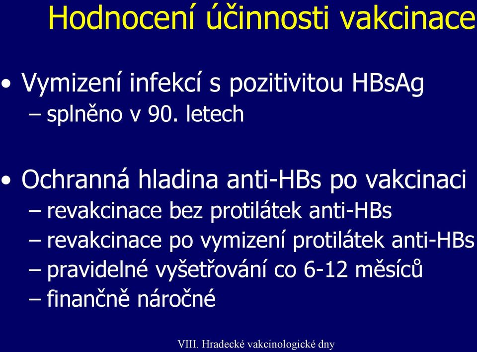 letech Ochranná hladina anti-hbs po vakcinaci revakcinace bez